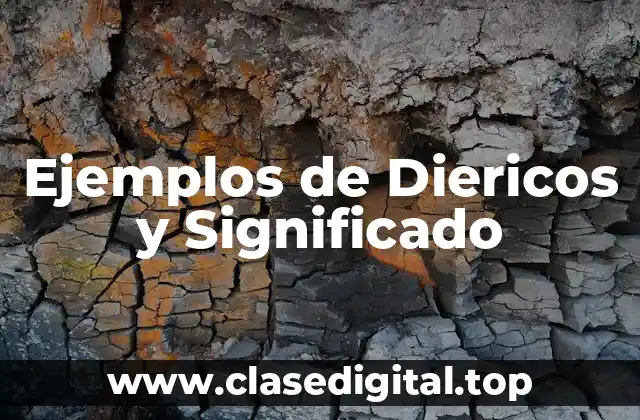 Ejemplos de diericos