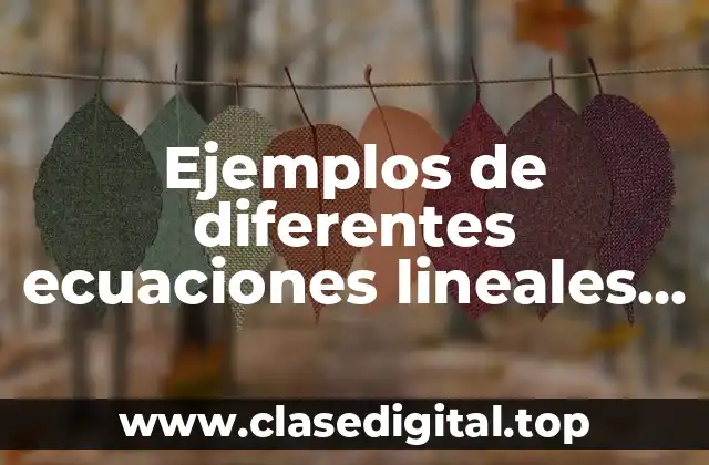 Ejemplos de diferentes ecuaciones lineales por método de sustitución