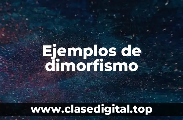 Ejemplos de dimorfismo