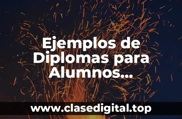 Ejemplos de Diplomas para Alumnos Destacados