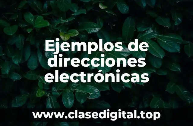 Ejemplos de direcciones electrónicas