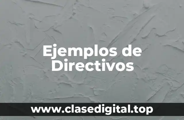 Ejemplos de Directivos