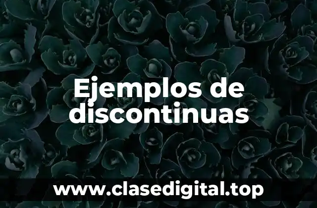 Ejemplos de discontinuas