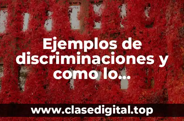 Ejemplos de discriminaciones