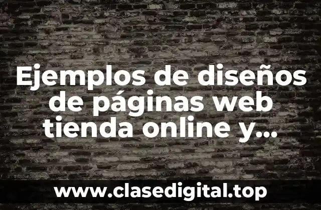Ejemplos de diseños de páginas web tienda online
