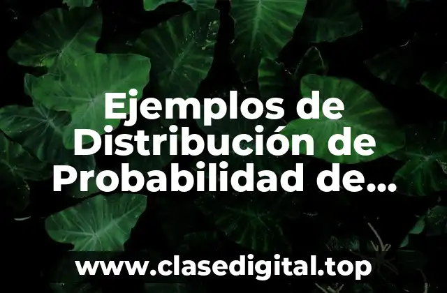 Ejemplos de Distribución de Probabilidad de Poisson