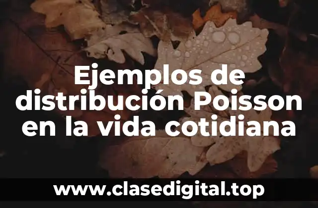 Ejemplos de distribución Poisson