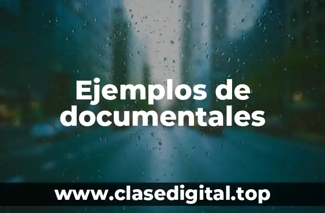 Ejemplos de documentales