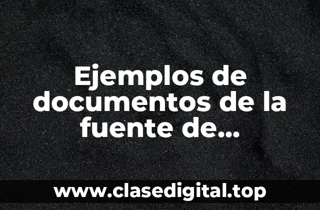 Ejemplos de documentos de la fuente de financiamiento