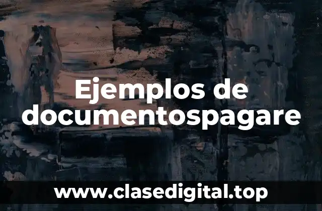 Ejemplos de documentospagare