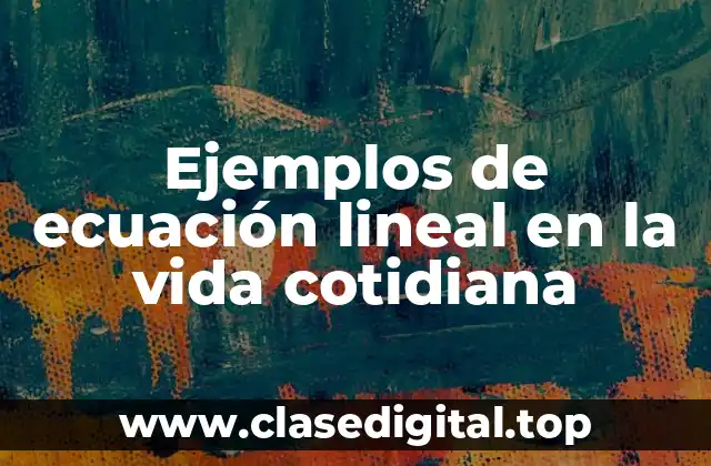 Ejemplos de ecuación lineal