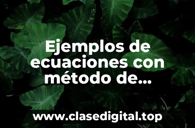 Ejemplos de ecuaciones con método de igualación