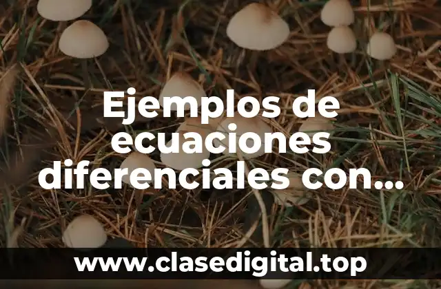 Ejemplos de ecuaciones diferenciales con transformada de Laplace sencillos