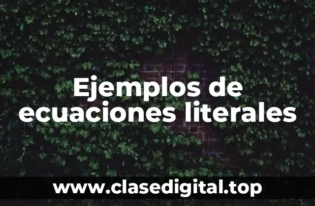 Ejemplos de ecuaciones literales