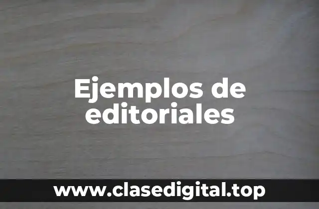 Ejemplos de editoriales