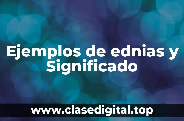 Ejemplos de ednias
