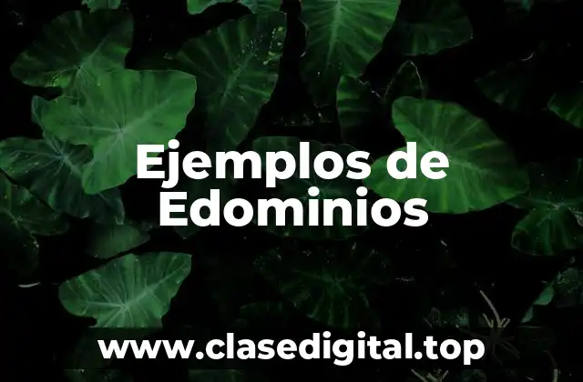 Ejemplos de Edominios