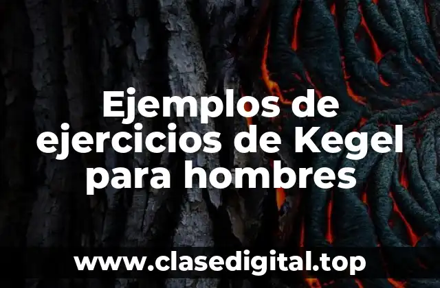 Ejemplos de ejercicios de Kegel para hombres
