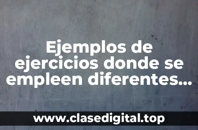 Ejemplos de ejercicios de reactivos