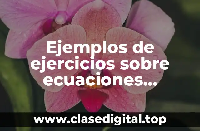 Ejemplos de ejercicios sobre ecuaciones polinómicas de números cuánticos