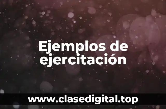 Ejemplos de ejercitación