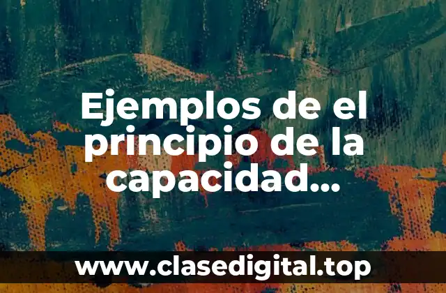 Ejemplos de el principio de la capacidad contributiva