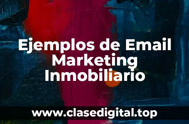 Ejemplos de Email Marketing Inmobiliario