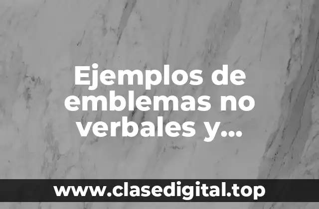 Ejemplos de emblemas no verbales y Significado