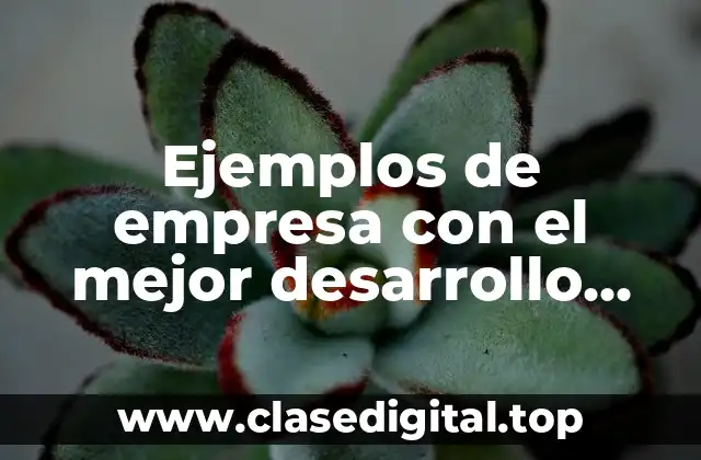 Ejemplos de empresa con el mejor desarrollo sustentable en México
