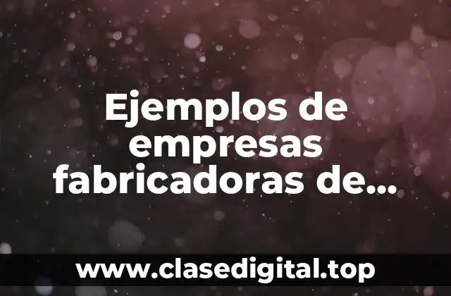 Ejemplos de empresas fabricadoras de muebles de madera