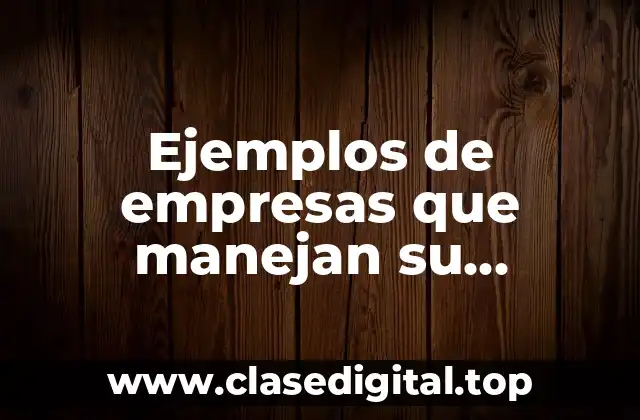 Ejemplos de empresas que manejan su departamento de compras centralizado