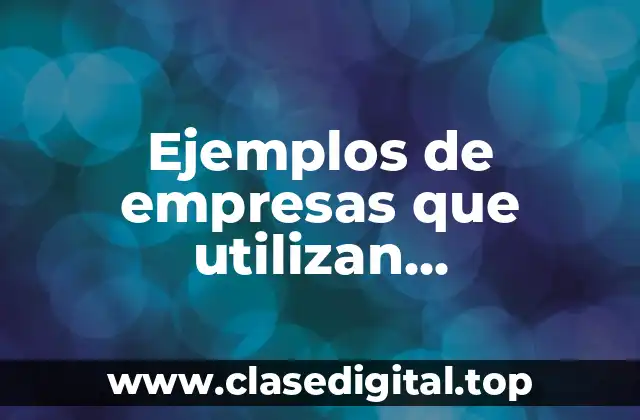 Ejemplos de empresas que utilizan benchmarking en Guatemala