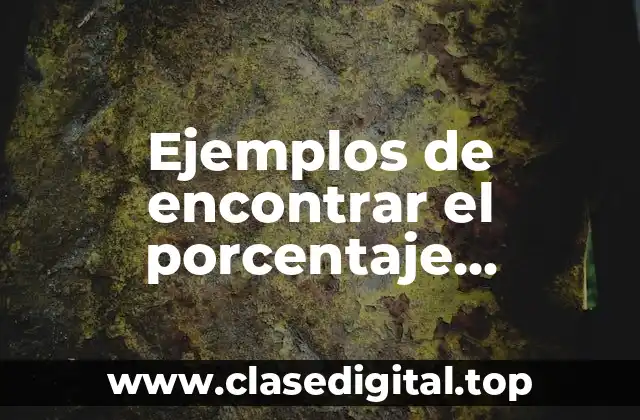 Ejemplos de encontrar el porcentaje equivalente en la gráfica