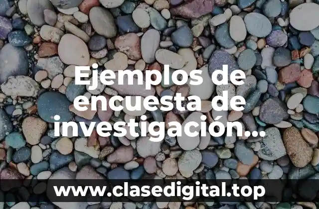 Ejemplos de encuesta de investigación descriptiva