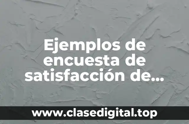Ejemplos de encuesta de satisfacción de servicio de catering