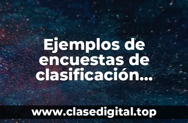 Ejemplos de encuestas de clasificación arancelaria con gráficas