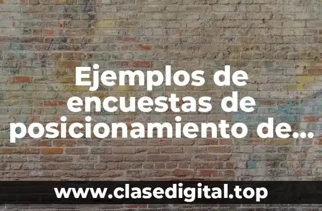 Ejemplos de encuestas de posicionamiento de producto de un jabón y Significado