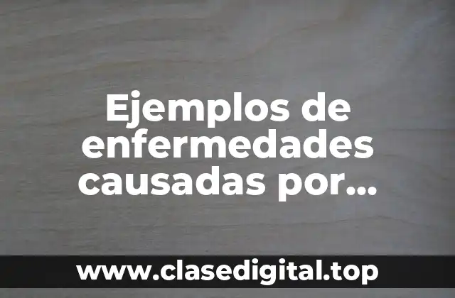 Ejemplos de enfermedades causadas por hongos