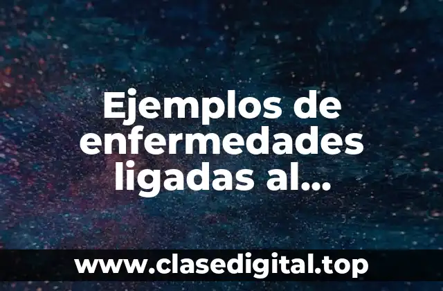 Ejemplos de enfermedades ligadas al cromosoma X recesivo