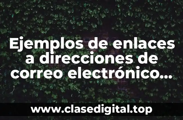 Ejemplos de enlaces a direcciones de correo electrónico en HTML
