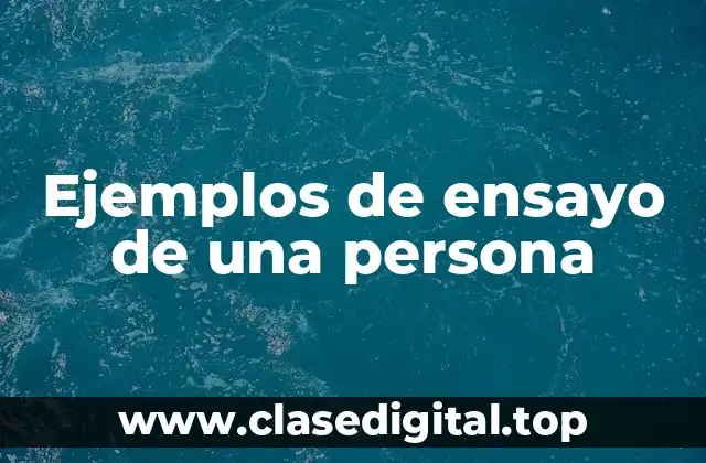 Ejemplos de ensayo de una persona