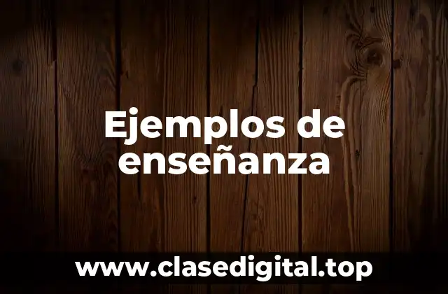 Ejemplos de enseñanza