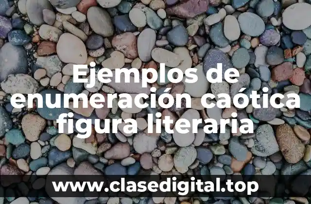 Ejemplos de enumeración caótica