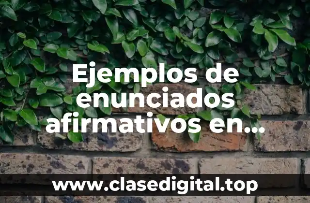 Ejemplos de enunciados afirmativos en pasado simple con verbos regulares