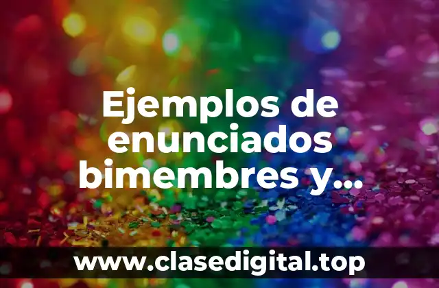 Ejemplos de enunciados bimembres y unimembres