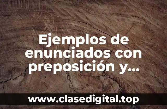 Ejemplos de enunciados con preposición y jerundio inglés.