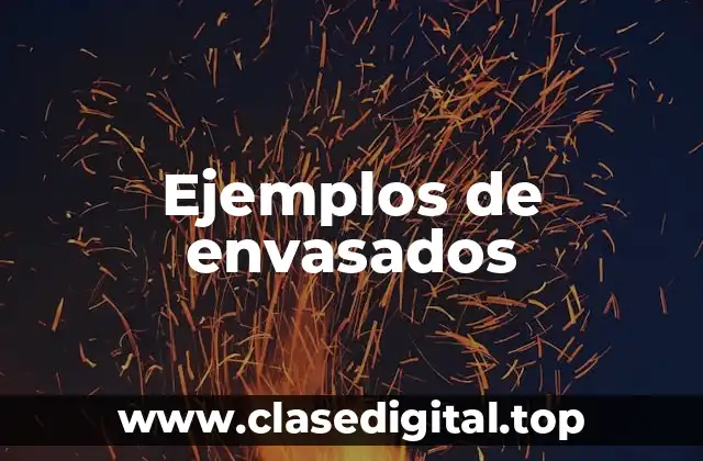 Ejemplos de envasados