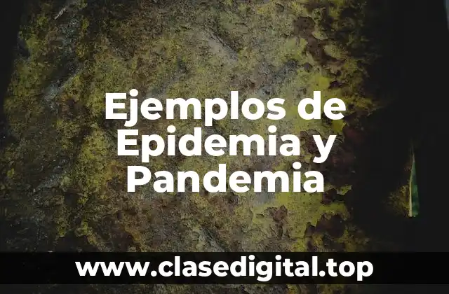 Ejemplos de Epidemia