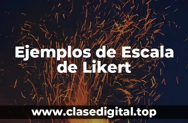 Ejemplos de Escala de Likert