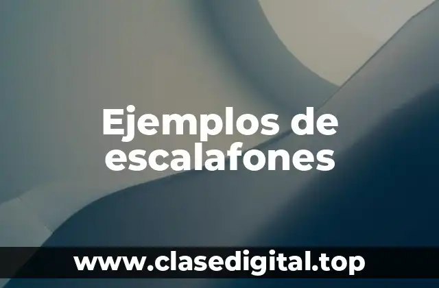 Ejemplos de escalafones
